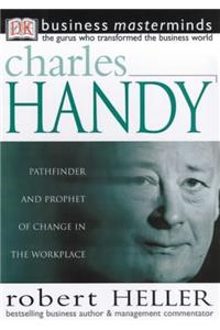 Business Masterminds:  Charles Handy
