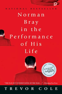 Norman Bray, In the Performance of His Life