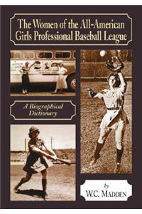 Women of the All-American Girls Professional Baseball League