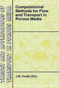 Computational Methods for Flow and Transport in Porous Media