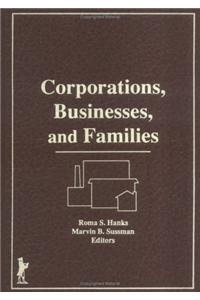 Corporations, Businesses, and Families