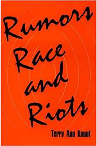 Rumours, Race and Riots