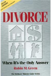 Divorce: When It's the Only Answer