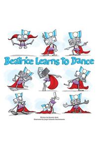 Beatrice Learns to Dance