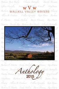 Wallkill Valley Writers Anthology 2015