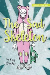 The Sad Skeleton