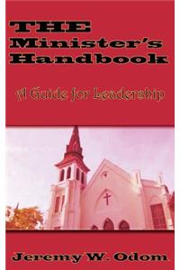 Minister's Handbook: A Guide for Leadership