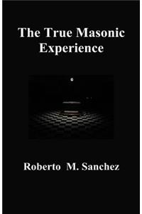 The True Masonic Experience