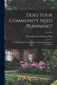 Does Your Community Need Planning?