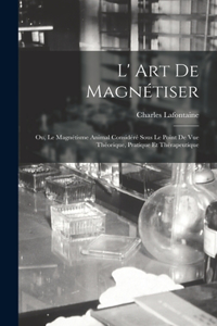 L' Art De Magnétiser