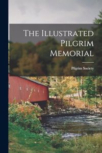 The Illustrated Pilgrim Memorial