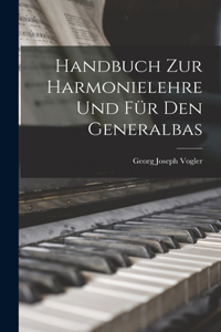 Handbuch zur Harmonielehre und für den Generalbas