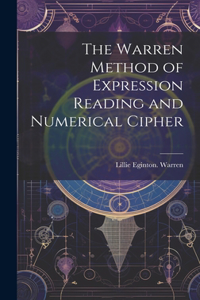 Warren Method of Expression Reading and Numerical Cipher