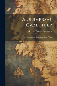 A Universal Gazetteer