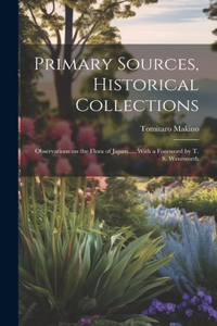Primary Sources, Historical Collections