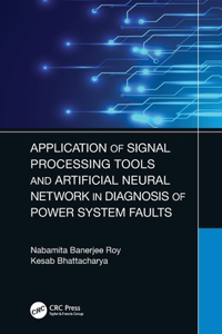 Application of Signal Processing Tools and Artificial Neural Network in Diagnosis of Power System Faults