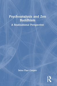 Psychoanalysis and Zen Buddhism