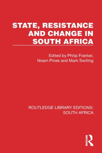 State, Resistance and Change in South Africa