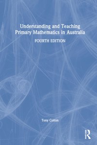 Understanding and Teaching Primary Mathematics in Australia