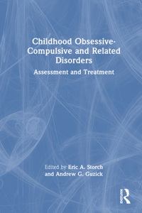 Childhood Obsessive-Compulsive and Related Disorders