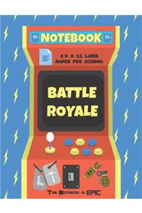 Battle Royale Notebook