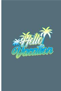 Hello Vacation