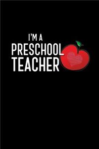 I'm A Preschool Teacher