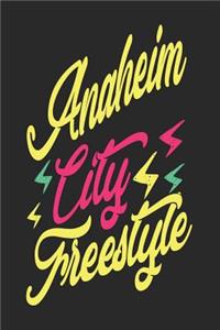 Anaheim City Freestyle