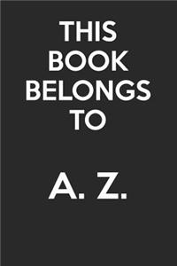 This Book Belongs To A. Z.