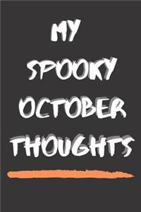 My Spooky October Thoughts