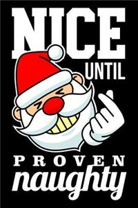 Nice until proven naughty