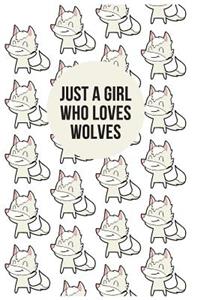 Just a Girl Who Loves Wolves
