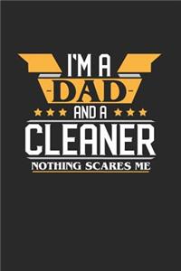 I'm a Dad and a Cleaner Nothing Scares Me