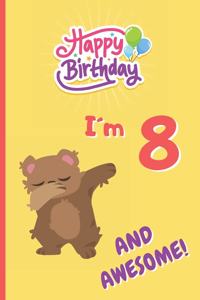I´m 8 and Awesome