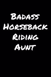 Badass Horseback Riding Aunt