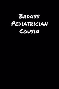 Badass Pediatrician Cousin