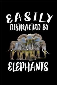Easily Distracted By Elephants