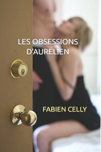 les obsessions d'Aurélien