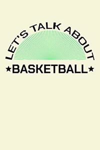 Let's Talk About Basketball