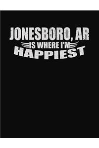Jonesboro AR Is Where I'm Happiest