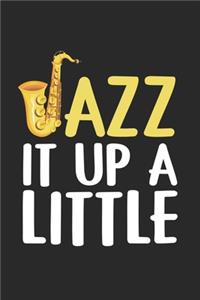 Jazz It Up A Little