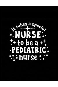 It Takes a Special Nurse to be a Pediatric Nurse