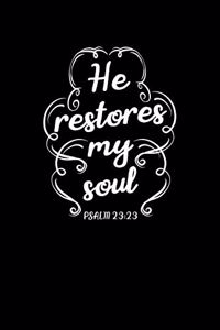 He Restores My Soul