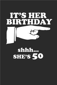 It's Her Birthday Shhh... She's 50