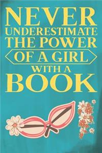 Never Underestimate the Power of a Girl with a Book