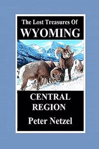 Lost Treasures of Wyoming-Central Region