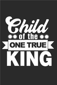 Child of the One True King