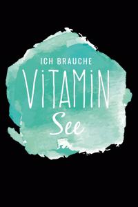 Brauche Vitamin See