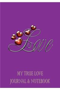 My True Love Journal & Notebook