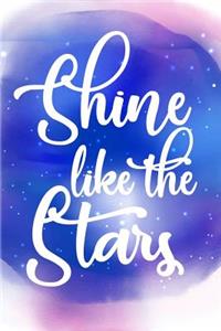 Shine like the stars